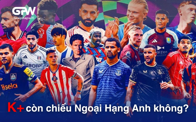 K+ còn chiếu Ngoại Hạng Anh không? Liệu gồng nổi số nợ 5.500 tỷ?
