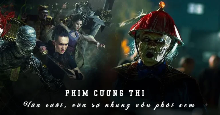 Danh sách 13 tác phẩm điện ảnh cương thi Trung Quốc đặc sắc nhất