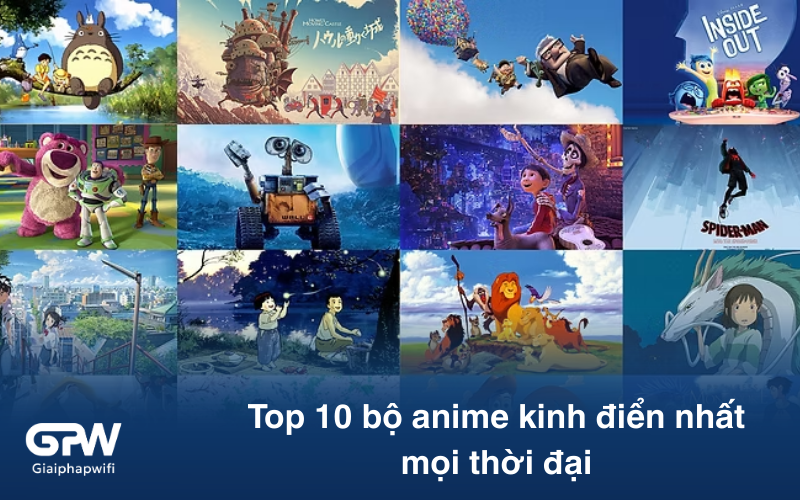 Top 10 bộ anime kinh điển nhất mọi thời đại bạn nhất định phải thử